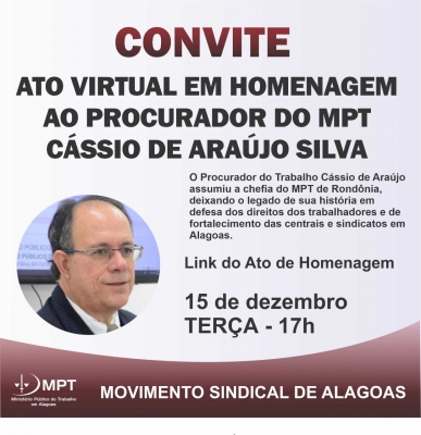 Movimento sindical de Alagoas fará Ato Virtual em Homenagem ao Procurador do Trabalho Cássio de Araújo