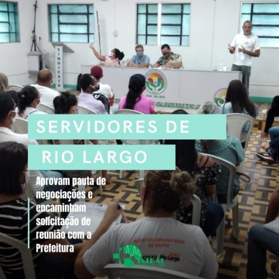 Servidores aprovam pauta e encaminham solicitação de reunião com a prefeitura de Rio Largo