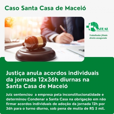 Justiça anula acordos individuais da jornada 12x36h diurnas na Santa Casa de Maceió